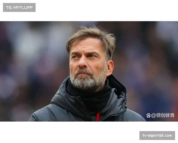 克洛普场边指挥表情凝重,利物浦过渡期挑战写在脸上 克洛普场边指挥表情凝重,利物浦过渡期挑战写在脸上